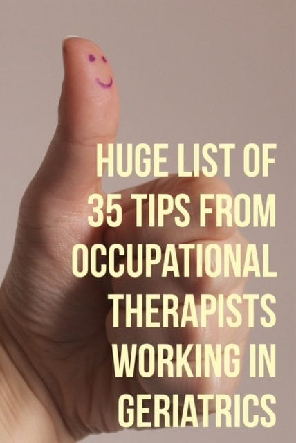Check out these tips from other OTs that work with the older adult population. | OTflourish.com