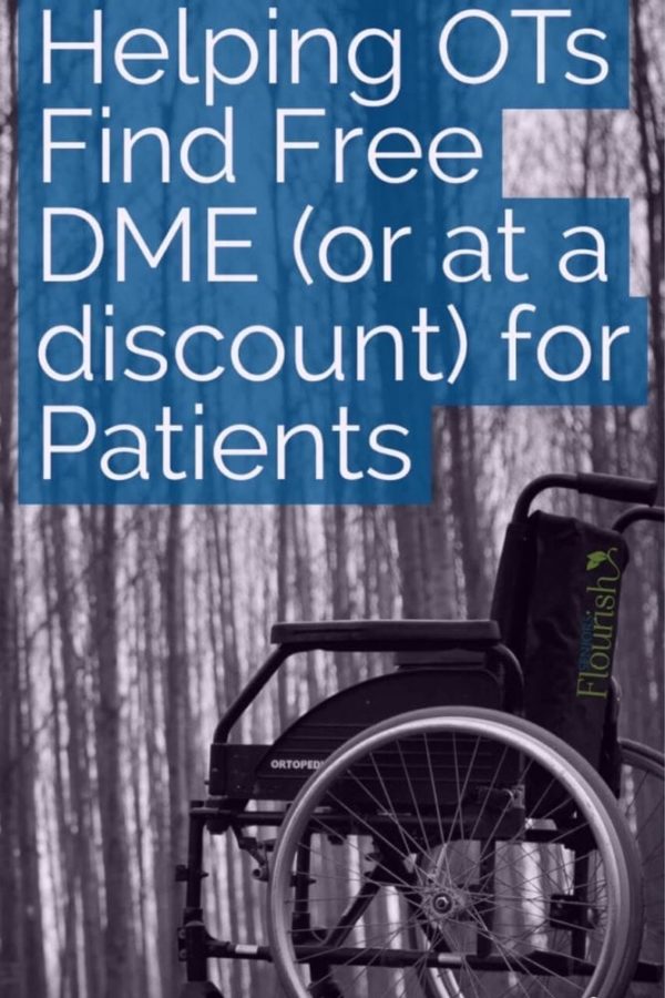 Where To Find FREE DME Supplies For OT Patients