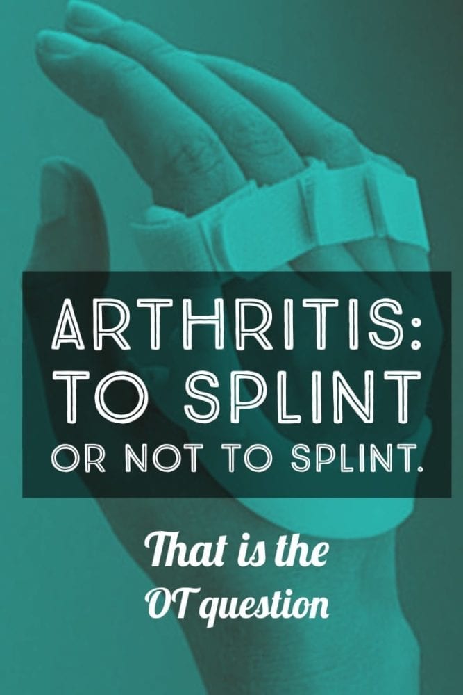 Occupational therapy and arthritis - tips for splinting, pain control and junky shoulders | OTflourish.com #occupationaltherapy #OT #OTtreatmentideas #homehealthOT #SNFOT