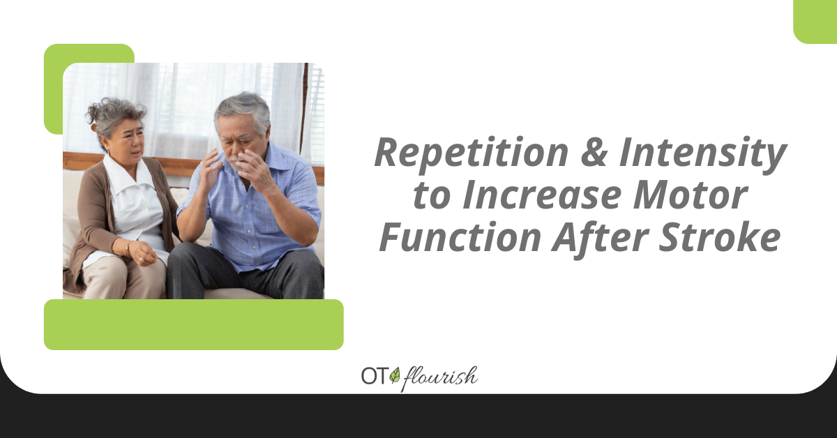 Repetition & Intensity to Increase Motor Function After Stroke