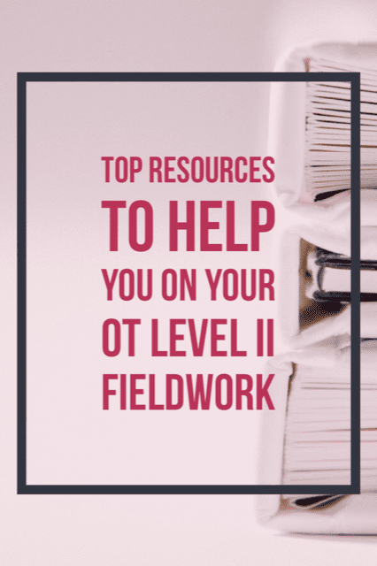 Insight from a student who just finished her level II OT fieldwork | OTflourish.com #OT #occupationaltherapy #OTtreatmentideas 