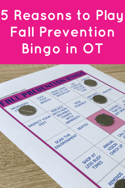 Learn why using fall prevention interventions in a FUN way can help your OT patients! Plus FREE Bingo & Caller Card PDF | OTFlourish.com #OTtreatmentideas #SNFOT #homehealthOT #neuroOT