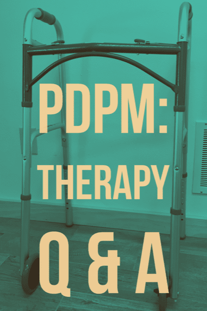 Q & A about PDPM & Occupational Therapy in SNFs as well as a OTFlourish.com #OTtreatmentideas #OT #SNFOT