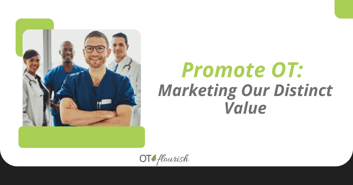 Promote OT: Marketing Our Distinct Value