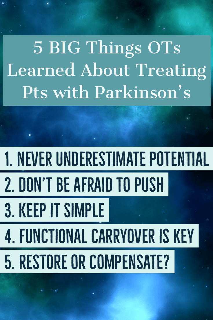5 tips for #OT practitioners to get the best results possible when working with pts that have parkinson's disease | Seniorsflourish.com #occupationaltherapy #OTtreatmentideas #SNFOT #neuroOT #homehealthOT