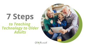 7 Steps to Teaching Technology to Older Adults
