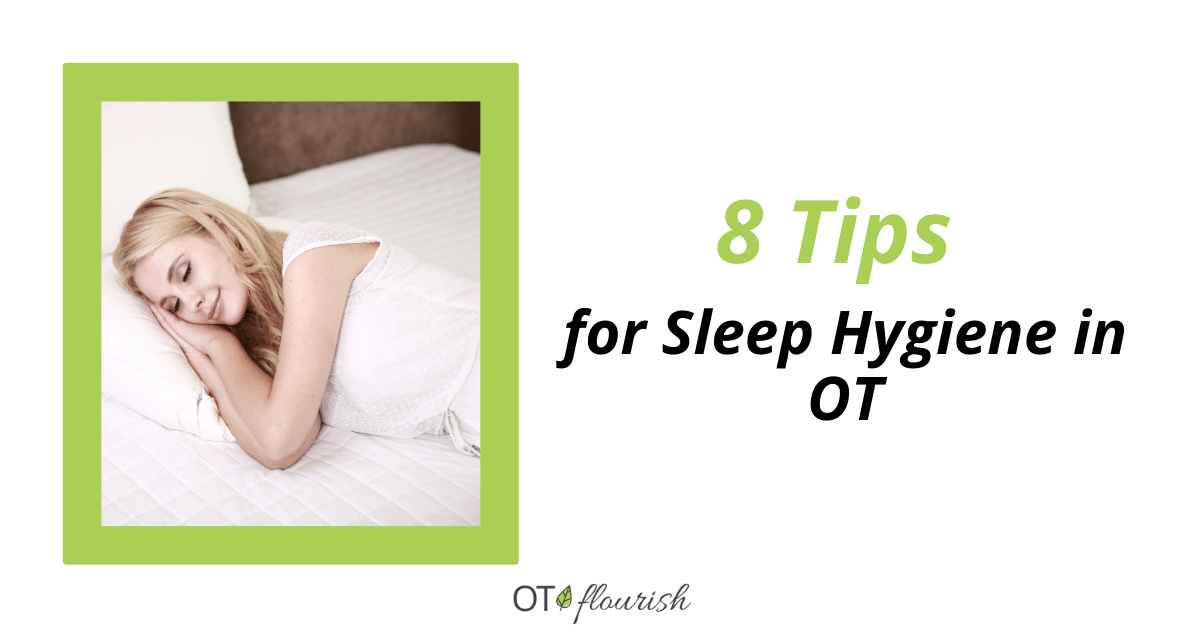 8 Tips for Sleep Hygiene in OT