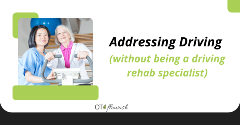 Addressing Driving (without being a driving rehab specialist)