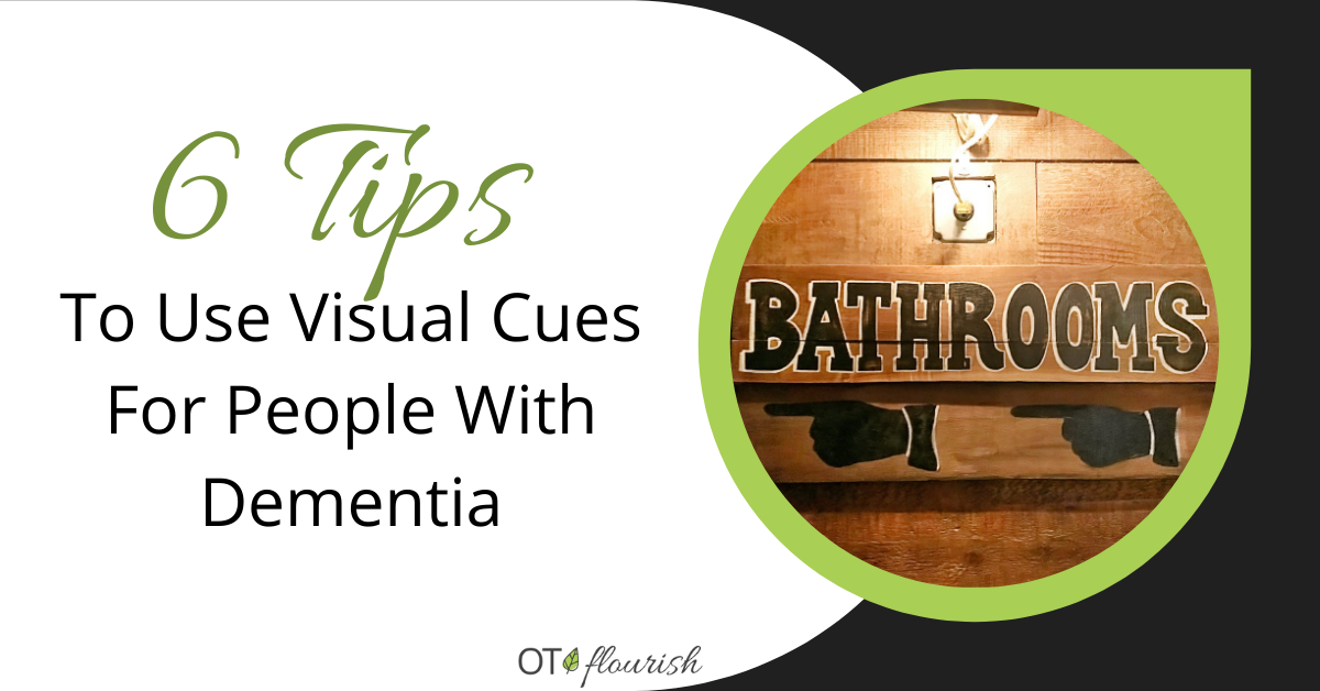 6 Tips to Using Visual Cues For People with Dementia