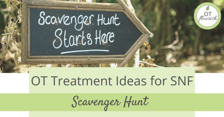 Learn how to use a scavenger hunt in your occupational therapy activities to address patient goals. Perfect OT treatment ideas for SNF! | OTflourish.com