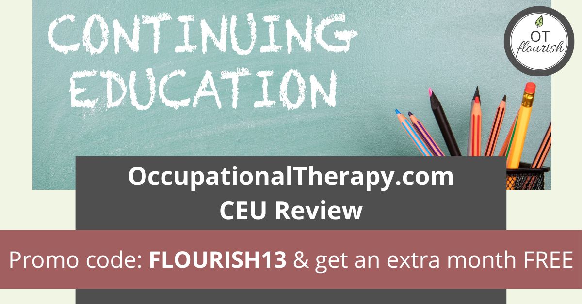 OccupationalTherapy.com Promo code: FLOURISH13 for a month free and review | OTflourish.com