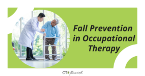 Fall Prevention in Occupational Therapy