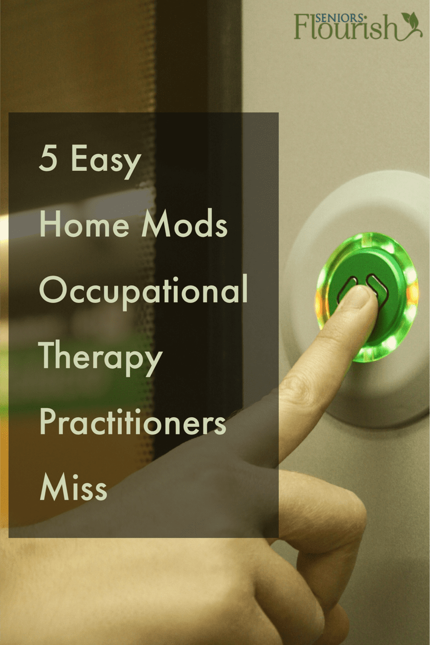 What are you, as an #OT practitioner, missing on your home modification assessments? Plus get FREE pdf quick reference guide | OTflourish.com #OccupationalTherapy #geriatricOT #homehealthOT