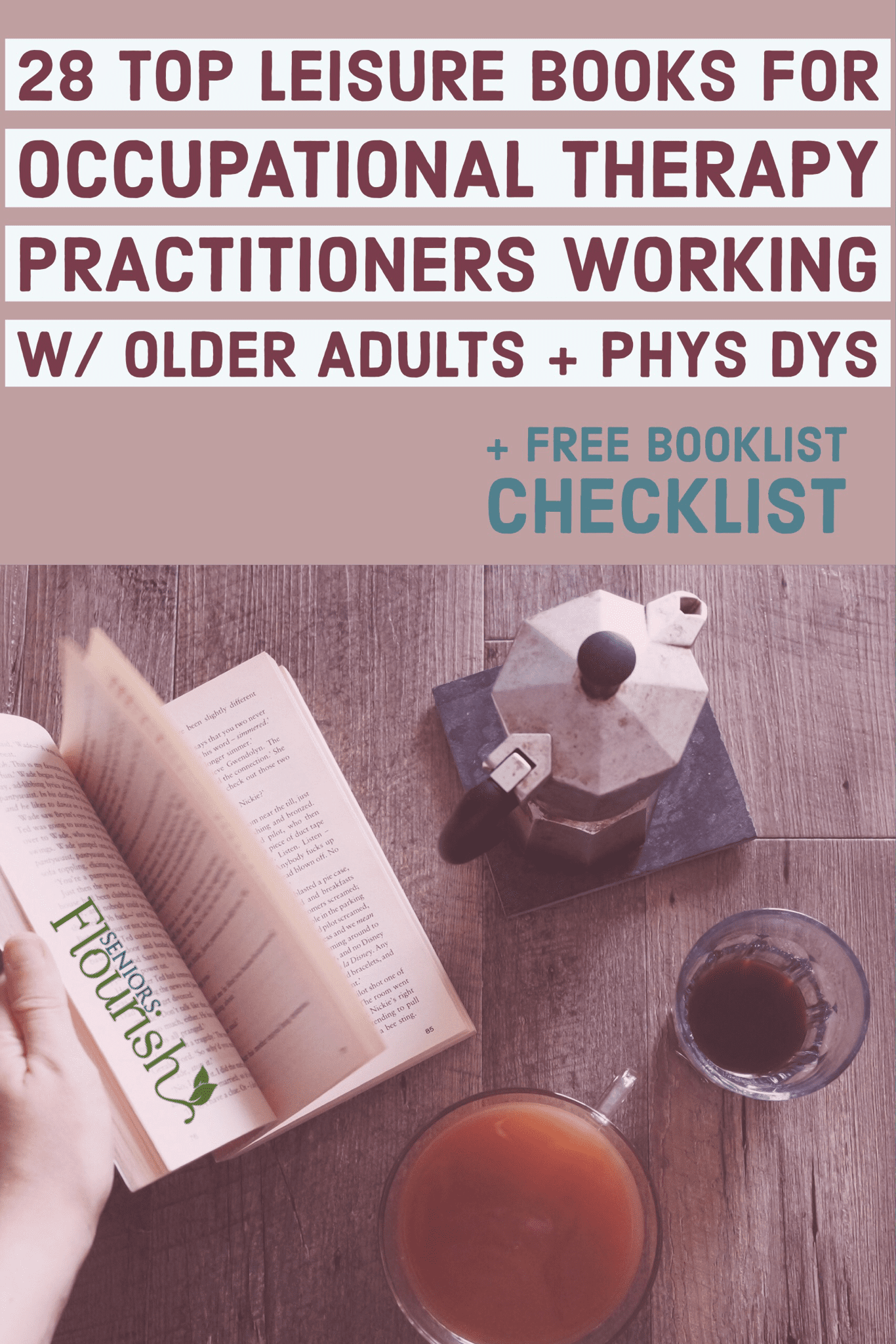 35 OT contributed to give you 28 amazing books that OT practitioners will love | OTflourish.com #geriatricOT #occpuationaltherapy #OT #occupationaltherapist