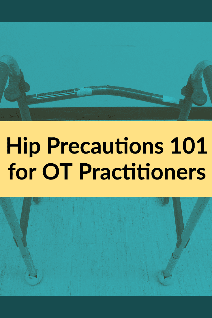 Learn about hip precautions and how it impacts ADL and occupational performance | SeniorsFloursih.com #OT #occupationaltherapy #acutecareOT