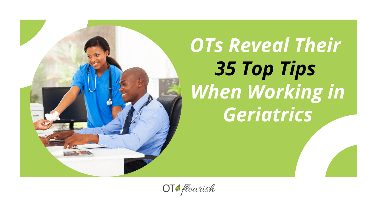 OTs Reveal Their 35 Top Tips When Working in Geriatrics