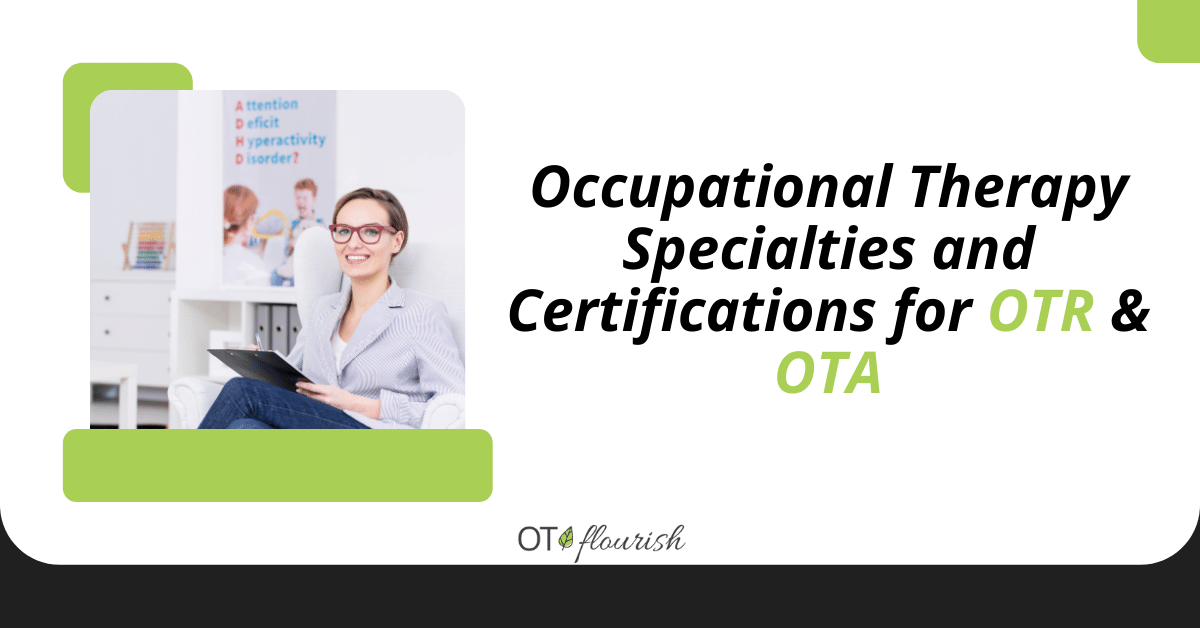 Occupational Therapy Specialties and Certifications for OTR & OTA