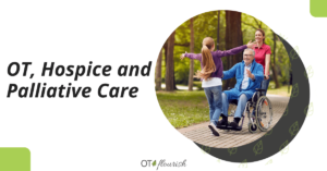 OT, Hospice and Palliative Care