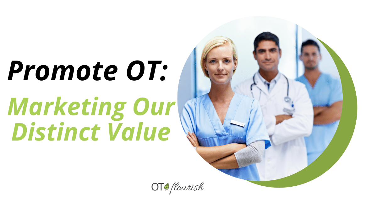 Promote OT: Marketing Our Distinct Value