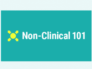 Non-Clinical 101: The Complete Guide to Launching Your Non-Clinical Career