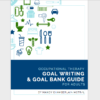 Occupational Therapy Goal Writing & Goal Bank (for Adults!)