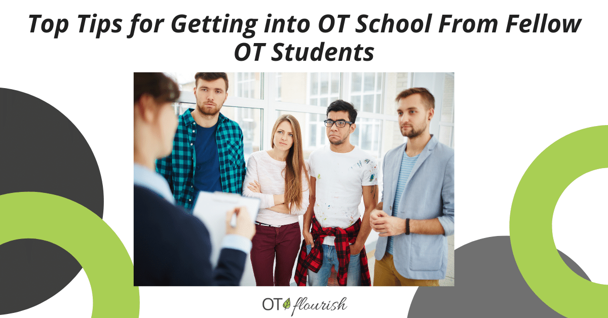 Top Tips for Getting into OT School From Fellow OT Students