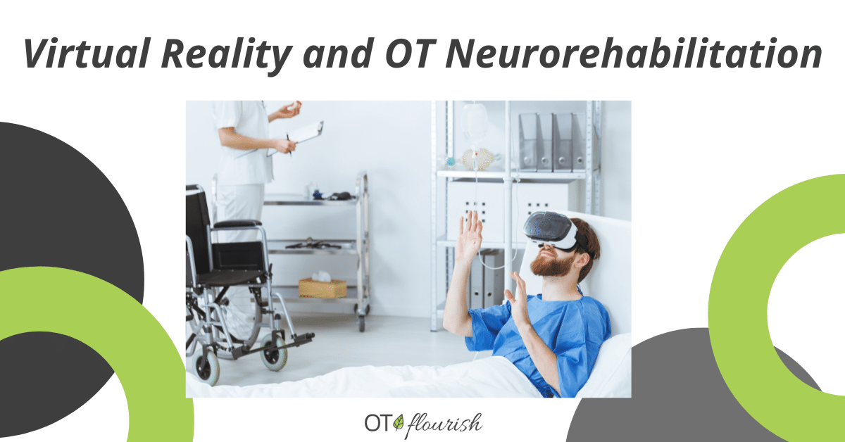 Virtual Reality and OT Neurorehabilitation