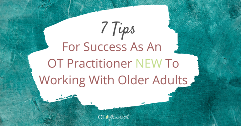 7 tips for success as an OT new to working with older adults