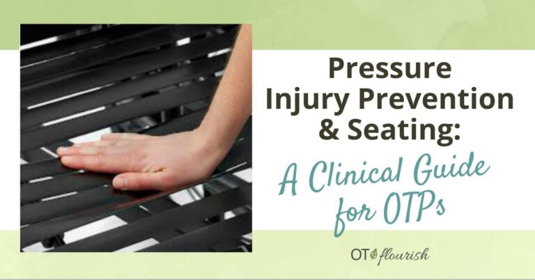 Pressure injury prevention & seating: A clinical guide for OTPs